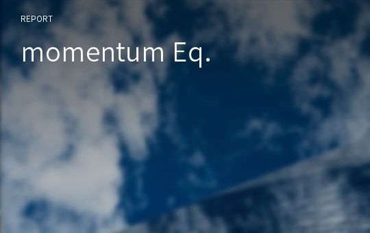 momentum Eq.