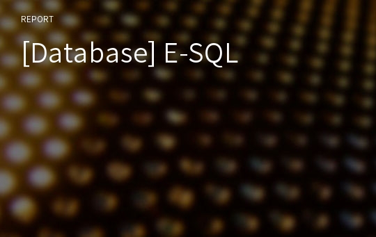 [Database] E-SQL