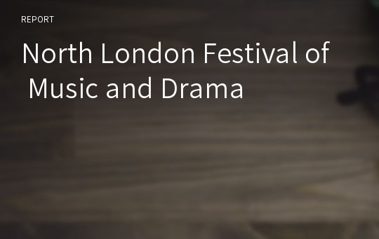 North London Festival of Music and Drama