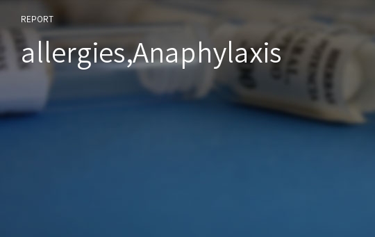 allergies,Anaphylaxis