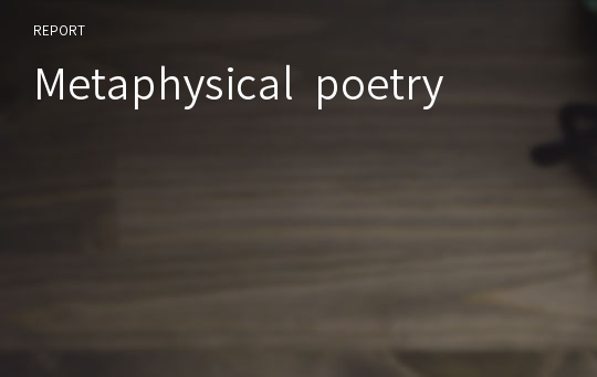 Metaphysical  poetry