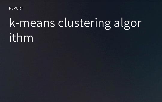 k-means clustering algorithm