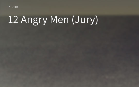 12 Angry Men (Jury)