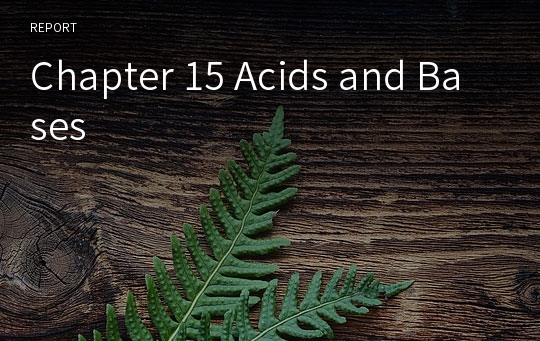 Chapter 15 Acids and Bases