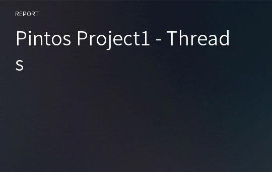 Pintos Project1 - Threads