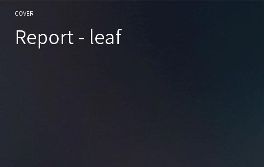 Report - leaf