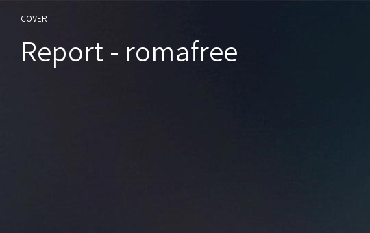 Report - romafree