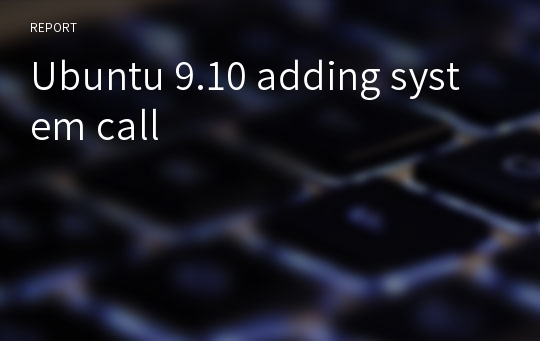 Ubuntu 9.10 adding system call