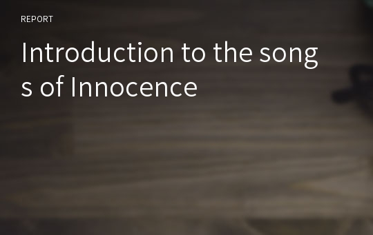 Introduction to the songs of Innocence