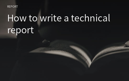 How to write a technical report