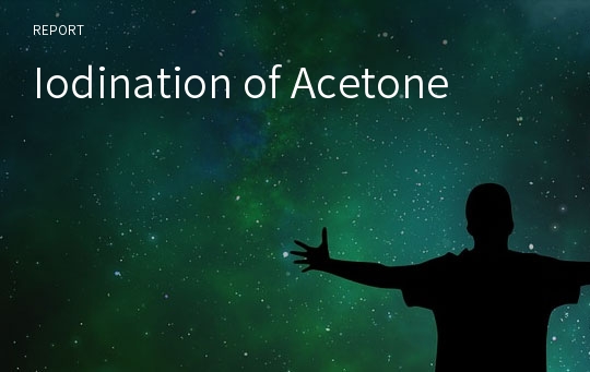Iodination of Acetone