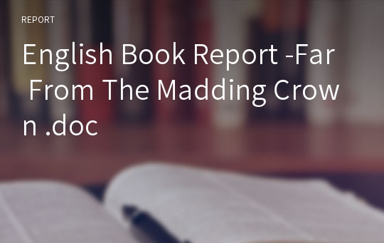 English Book Report -Far From The Madding Crown .doc