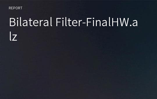 Bilateral Filter-FinalHW.alz