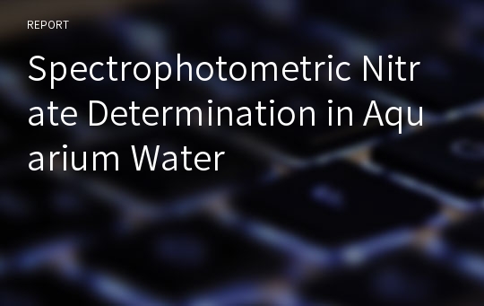 Spectrophotometric Nitrate Determination in Aquarium Water