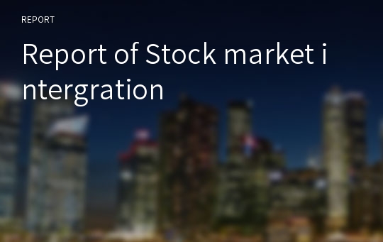 Report of Stock market intergration