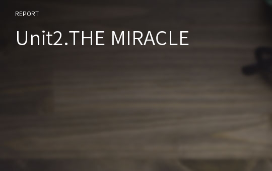 Unit2.THE MIRACLE