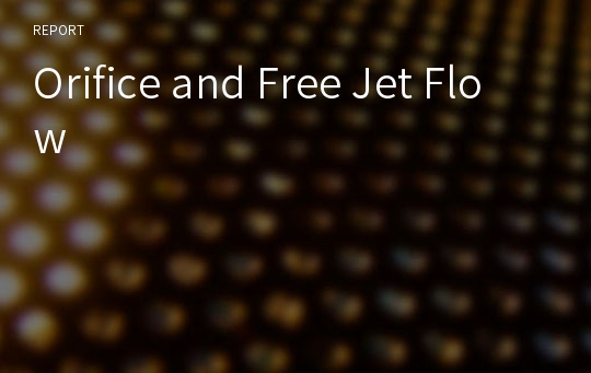 Orifice and Free Jet Flow