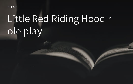 Little Red Riding Hood role play