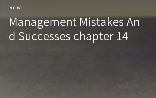 Management Mistakes And Successes chapter 14