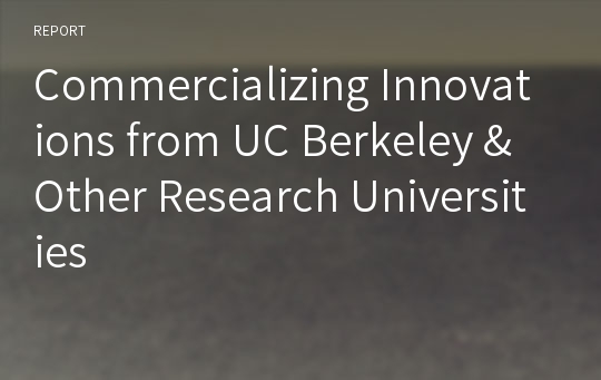 Commercializing Innovations from UC Berkeley &amp; Other Research Universities