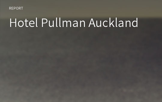Hotel Pullman Auckland