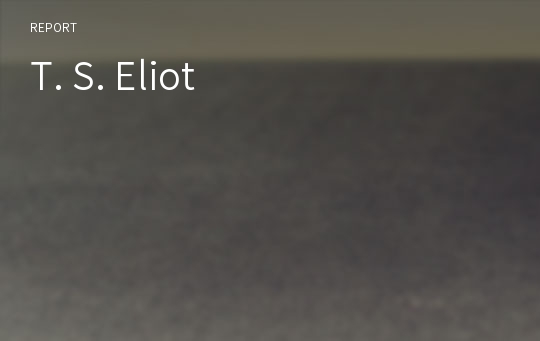 T. S. Eliot