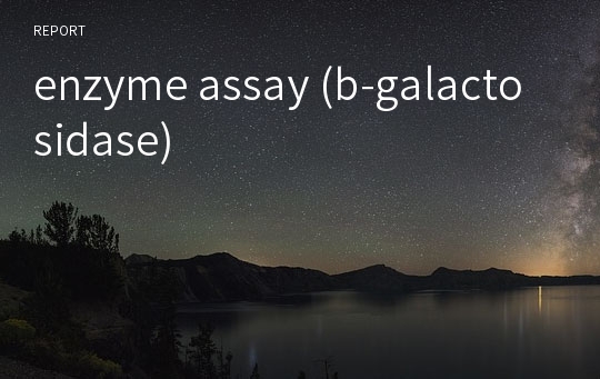 enzyme assay (b-galactosidase)
