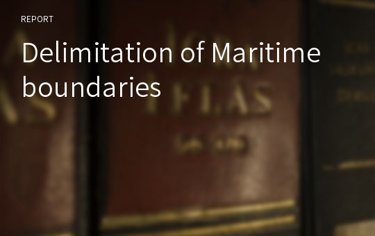 Delimitation of Maritime boundaries