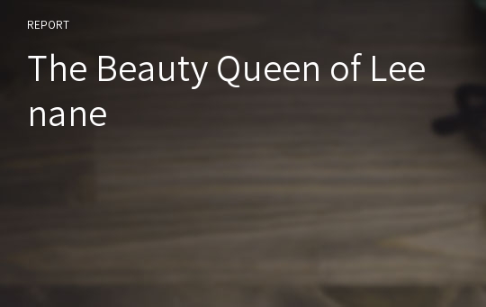 The Beauty Queen of Leenane