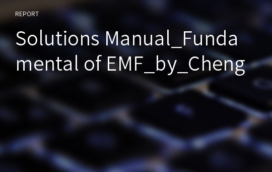 Solutions Manual_Fundamental of EMF_by_Cheng