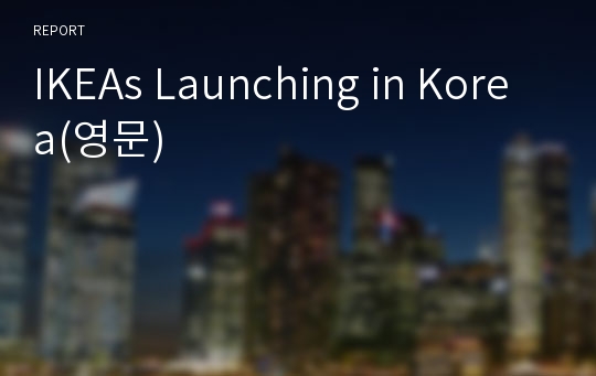 IKEAs Launching in Korea(영문)