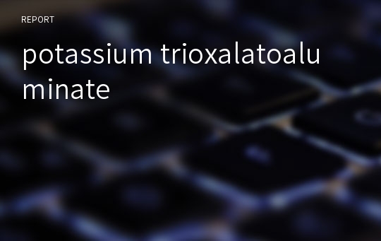 potassium trioxalatoaluminate