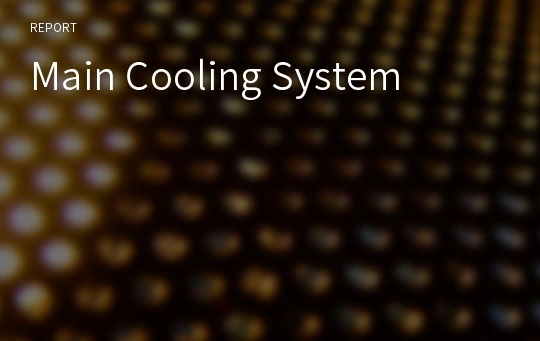Main Cooling System