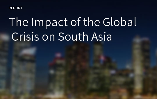 The Impact of the Global Crisis on South Asia