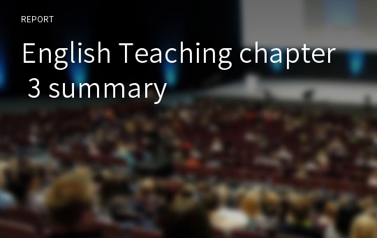 English Teaching chapter 3 summary