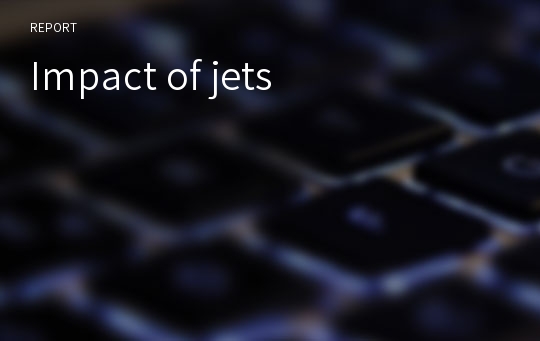 Impact of jets