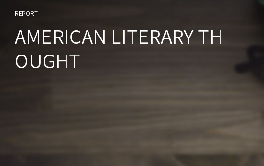 AMERICAN LITERARY THOUGHT