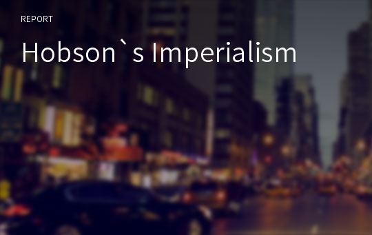 Hobson`s Imperialism