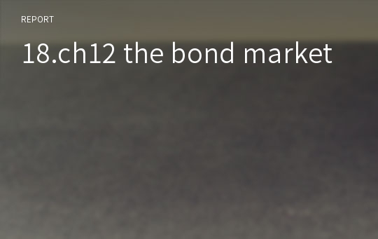 18.ch12 the bond market