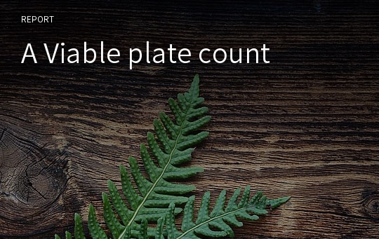 A Viable plate count