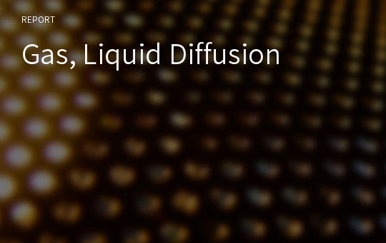 Gas, Liquid Diffusion