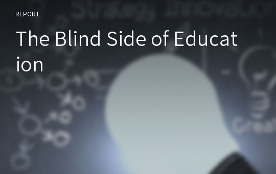 The Blind Side of Education