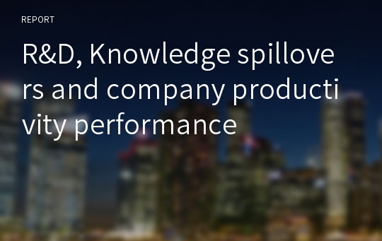 R&amp;D, Knowledge spillovers and company productivity performance
