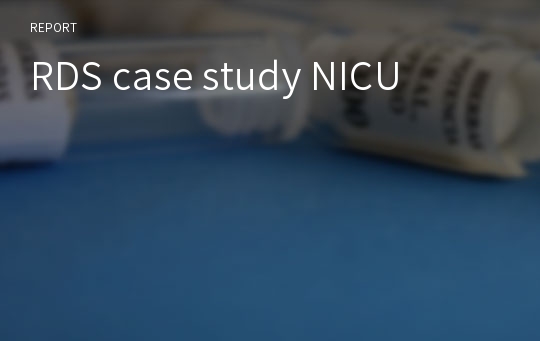 RDS case study NICU