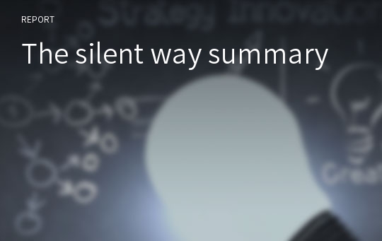 The silent way summary