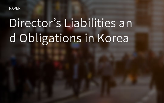 Director’s Liabilities and Obligations in Korea