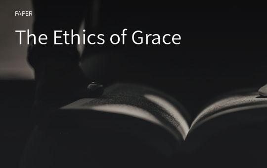 The Ethics of Grace