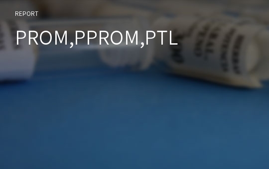 PROM,PPROM,PTL