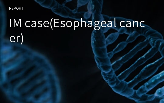 IM case(Esophageal cancer)