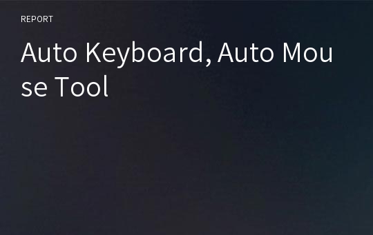 Auto Keyboard, Auto Mouse Tool